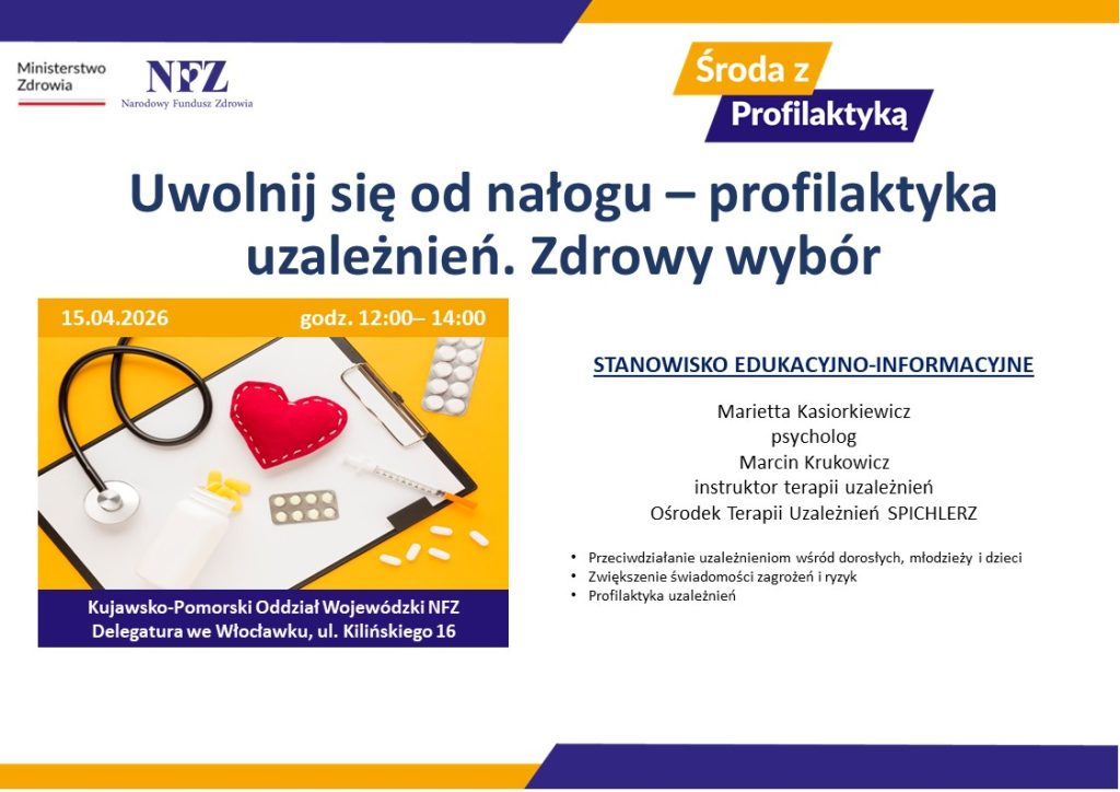 Spotkanie edukacyjne w dniu 15.04.2026 godz. 12.00 nt. Uwolnij się od nałogu – profilaktyka uzależnień. Zdrowy wybór