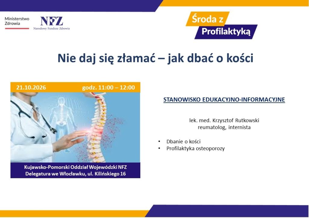 Spotkanie edukacyjne w dniu 21.10.2026r. godz. 11.00 nt. Nie daj się złamać – Jak dbać o kości